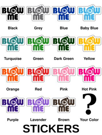 Blow Me Stickers